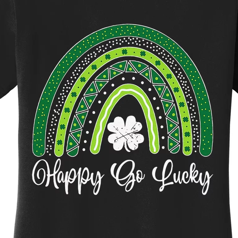 Happy Go Lucky Rainbow Lucky Saint Patrick's Day Women's T-Shirt