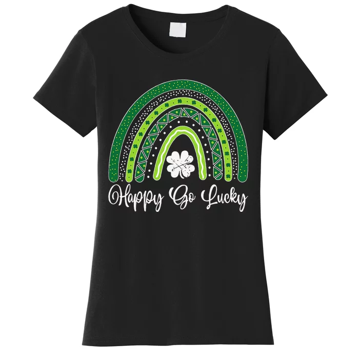 Happy Go Lucky Rainbow Lucky Saint Patrick's Day Women's T-Shirt