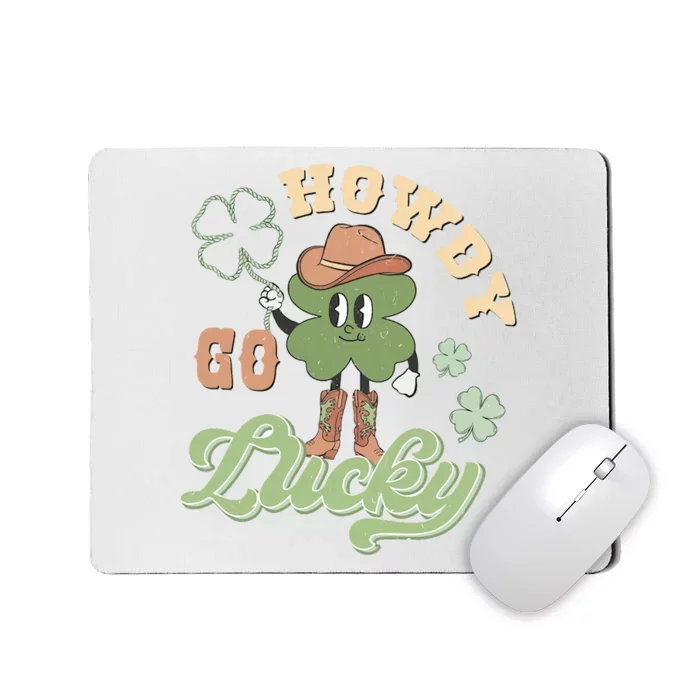 Howdy Go Lucky Mousepad