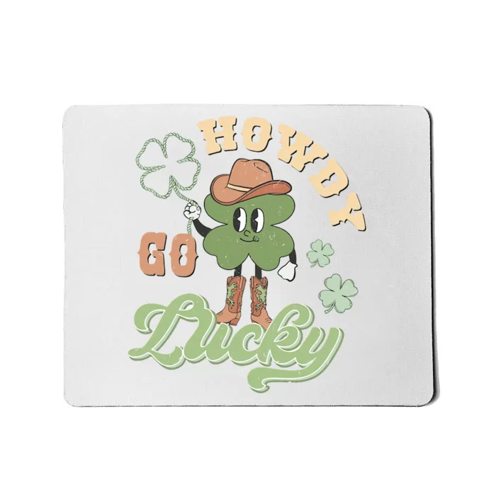 Howdy Go Lucky Mousepad