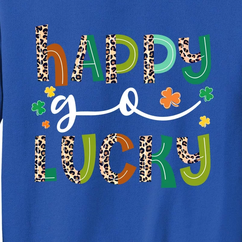 Happy Go Lucky St Patricks Day Leopard Lucky Clover Shamrock Cool Gift Tall Sweatshirt