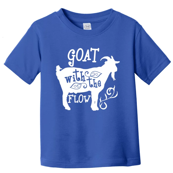 Happy Go Lucky! Gift Just Goat With The Flow Gift Toddler T-Shirt