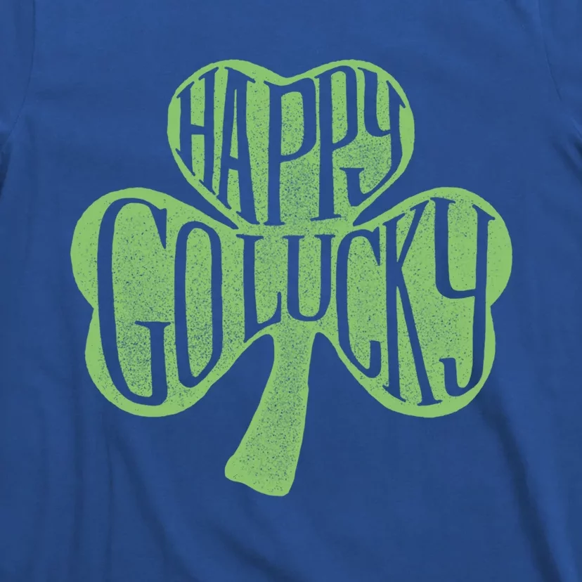 Happy Go Lucky Stylish Text Inside Clover St Patrick's Day Gift T-Shirt