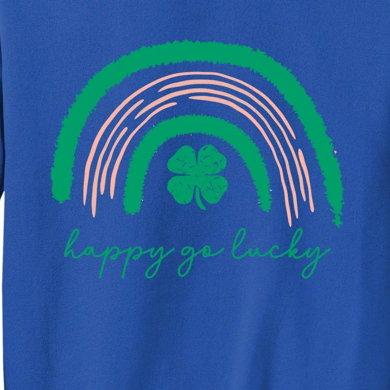 Happy Go Lucky St Patricks Day Clover Rainbow Gift Tall Sweatshirt