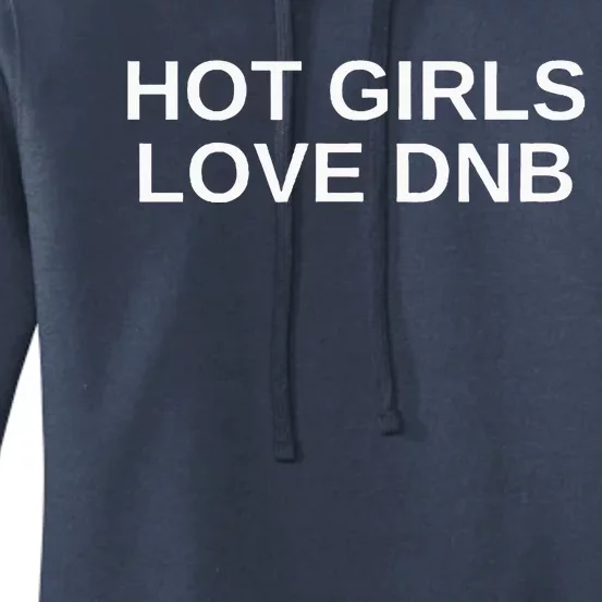 Hot Girl Love Dnb Rave Techno Dj Drum And Bass Women's Pullover Hoodie