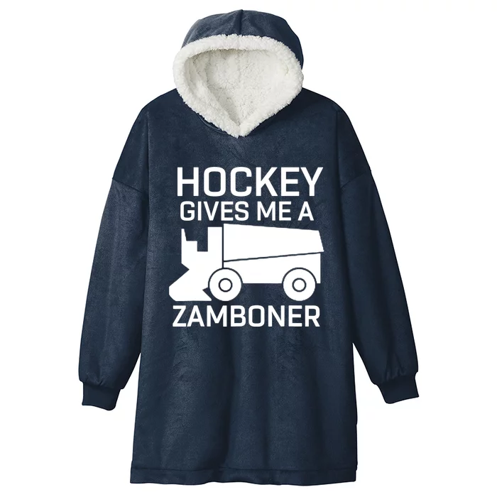 Hockey Gives Me A Zamboner Funny Hockey Hooded Wearable Blanket