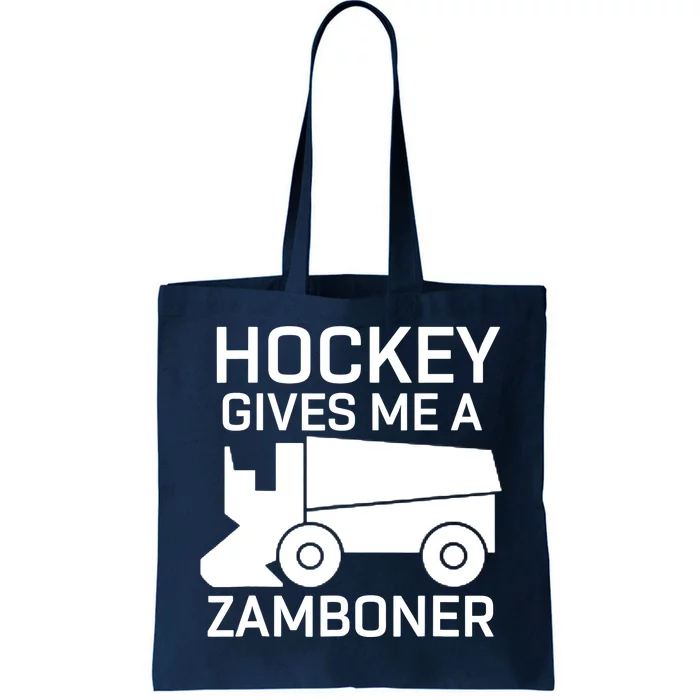 Hockey Gives Me A Zamboner Funny Hockey Tote Bag