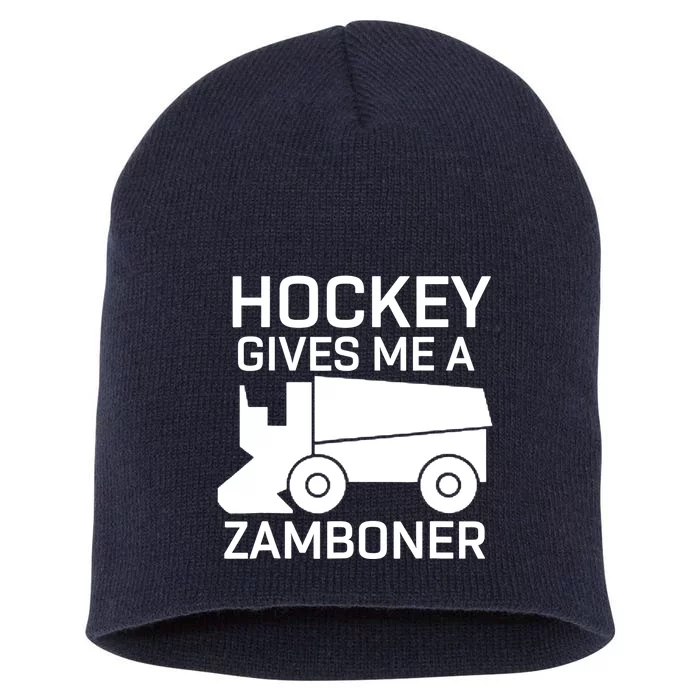 Hockey Gives Me A Zamboner Funny Hockey Short Acrylic Beanie