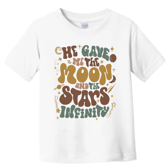 He Gave Me The Moon And The Stars Infinity Belly And Conrad Infinity Toddler T-Shirt