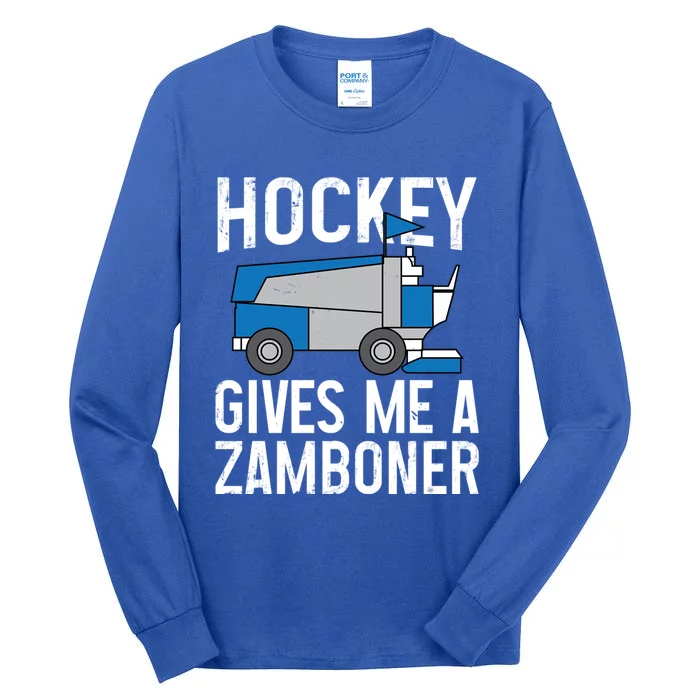 Hockey Gives Me A Zamboner Funny Hockey Sports Fan Gift Tall Long Sleeve T-Shirt