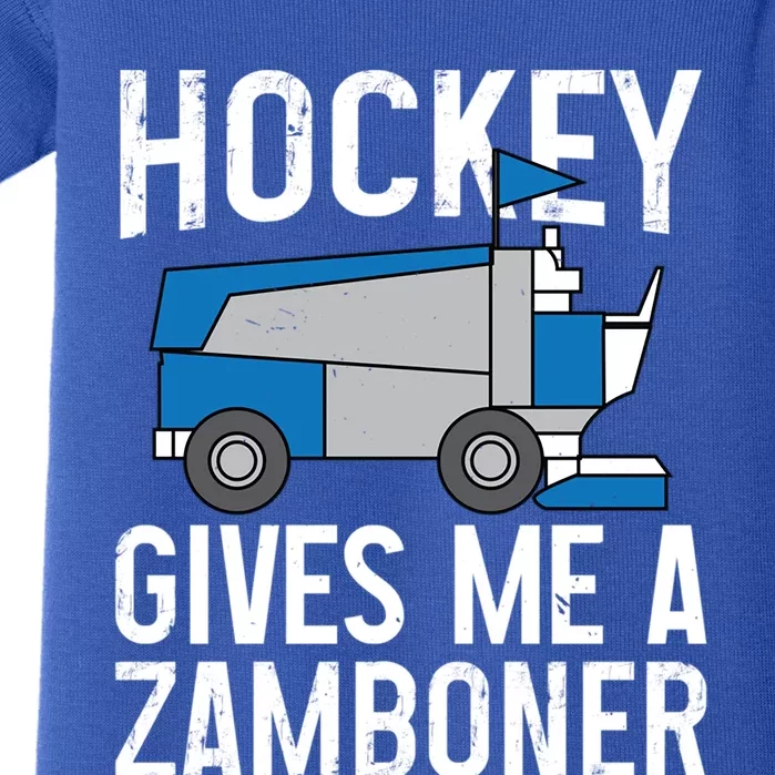 Hockey Gives Me A Zamboner Funny Hockey Sports Fan Gift Baby Bodysuit