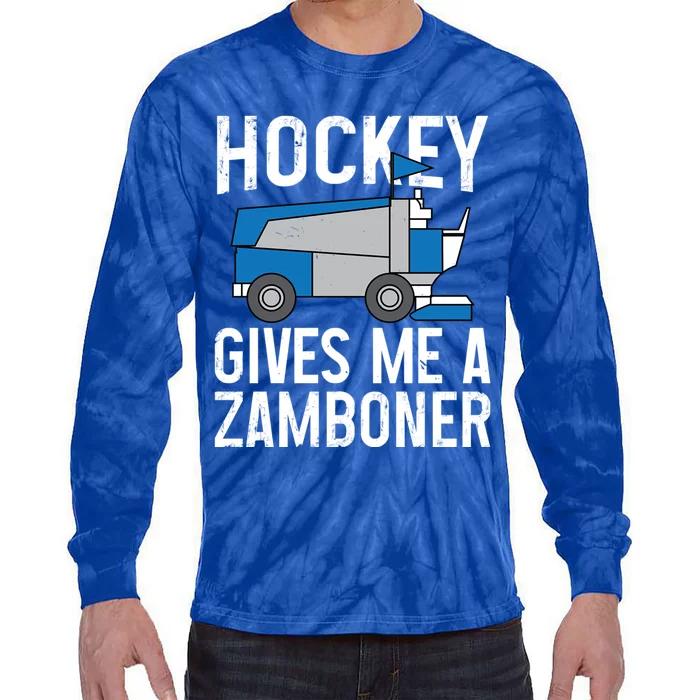 Hockey Gives Me A Zamboner Funny Hockey Sports Fan Gift Tie-Dye Long Sleeve Shirt