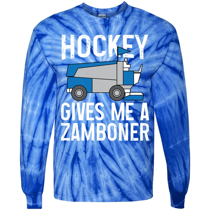 Hockey Gives Me A Zamboner Funny Hockey Sports Fan Gift Tie-Dye Long Sleeve Shirt