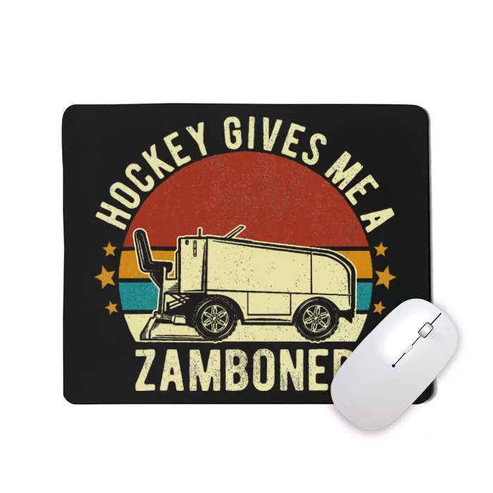 Hockey Gives Me A Zamboner Funny Hockey Mousepad