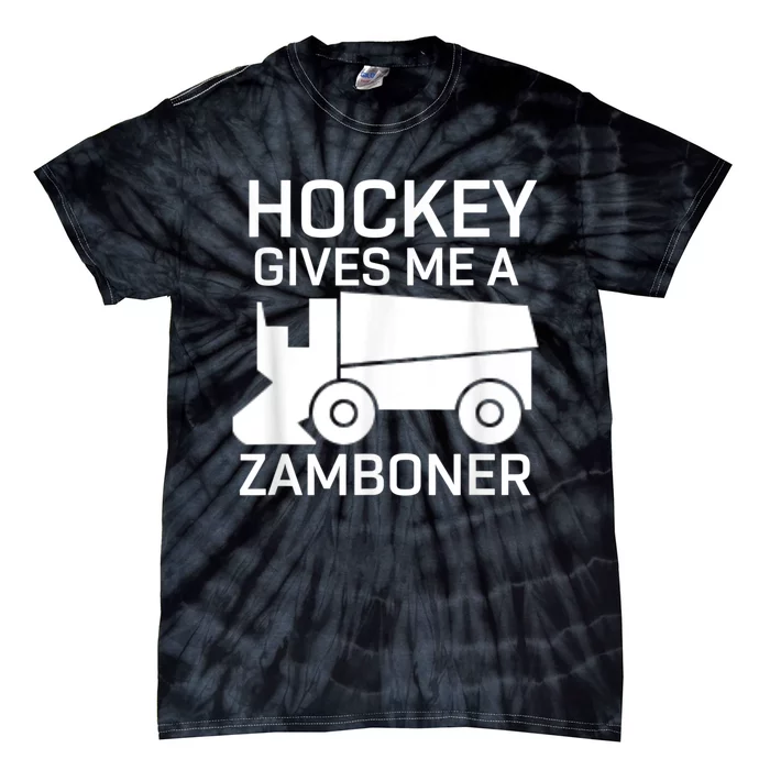 Hockey Gives Me A Zamboner Tie-Dye T-Shirt