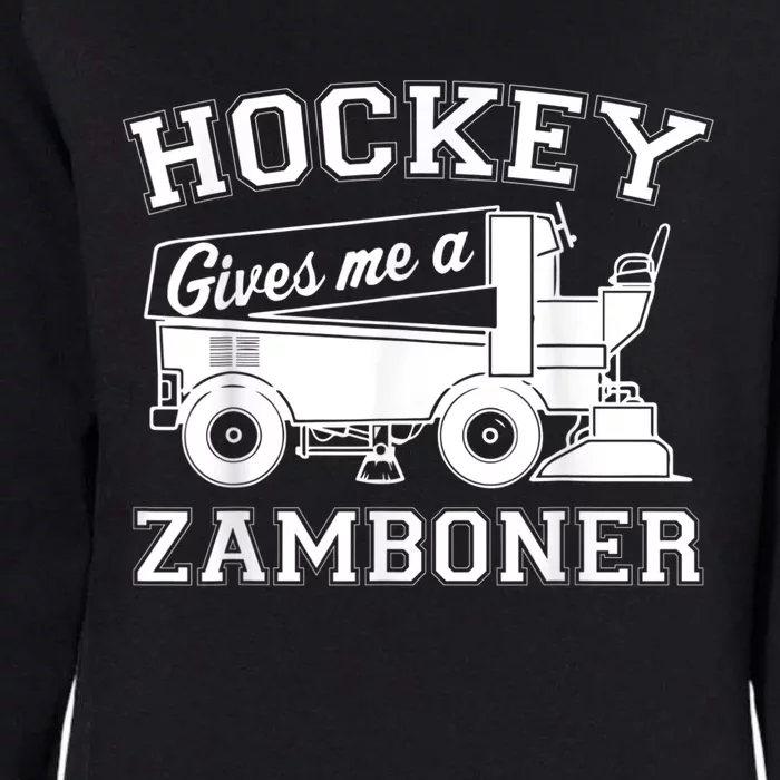 Hockey Gives Me A Zamboner Womens California Wash Sweatshirt