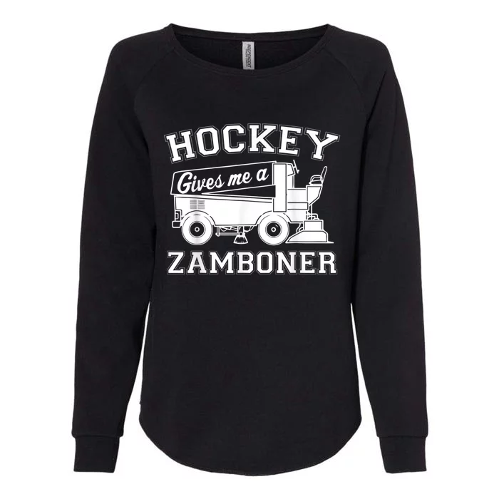 Hockey Gives Me A Zamboner Womens California Wash Sweatshirt