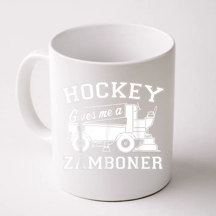 Hockey Gives Me A Zamboner Front & Back Coffee Mug