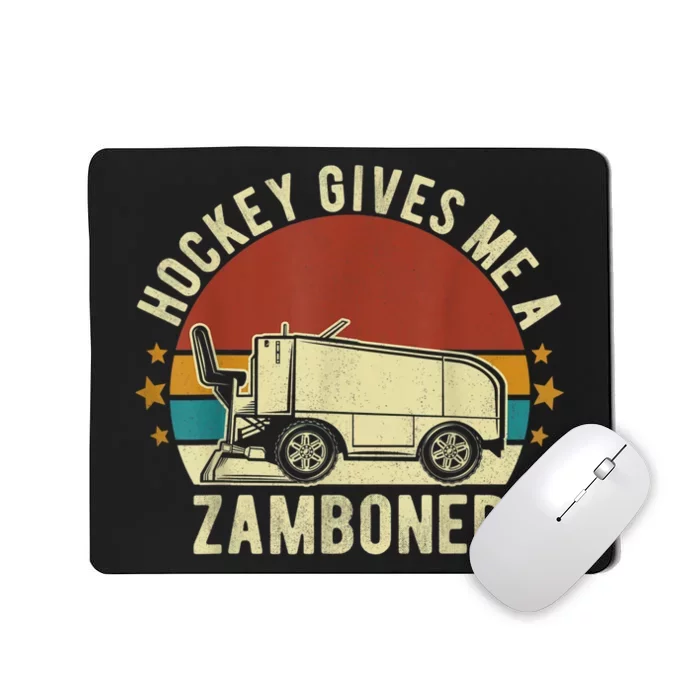 Hockey Gives Me A Zamboner Funny Hockey Fan Men Mousepad