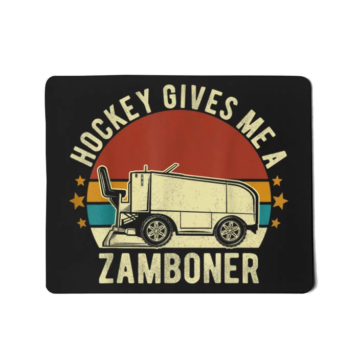 Hockey Gives Me A Zamboner Funny Hockey Fan Men Mousepad