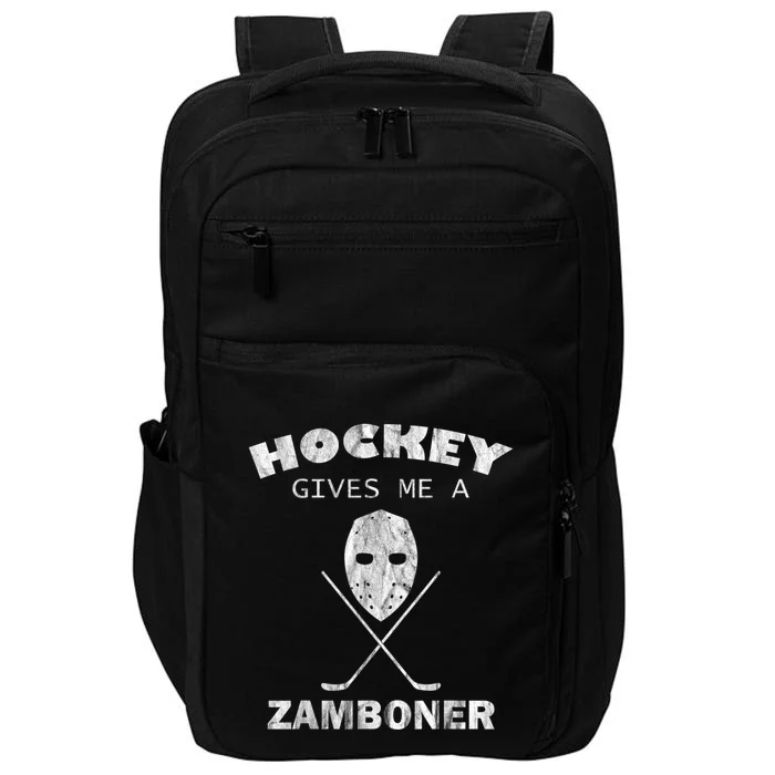 Hockey Gives Me A Zamboner Funny Hockey Fan Impact Tech Backpack