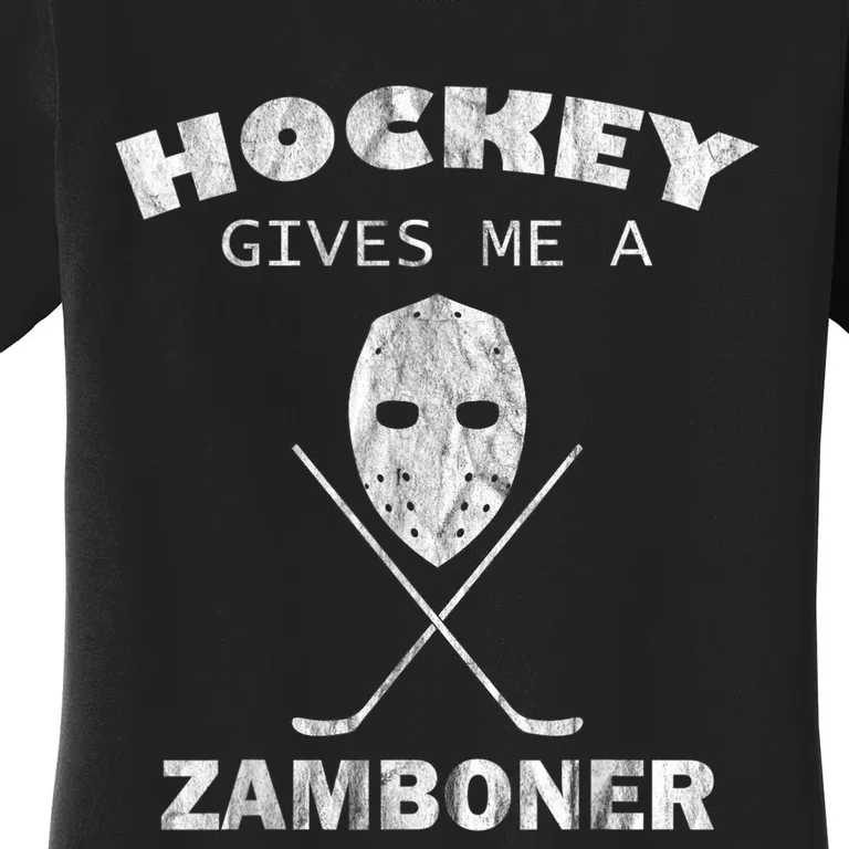 Hockey Gives Me A Zamboner Funny Hockey Fan Women's T-Shirt