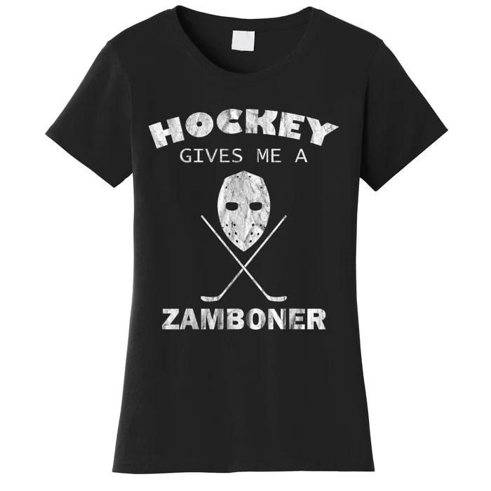 Hockey Gives Me A Zamboner Funny Hockey Fan Women's T-Shirt