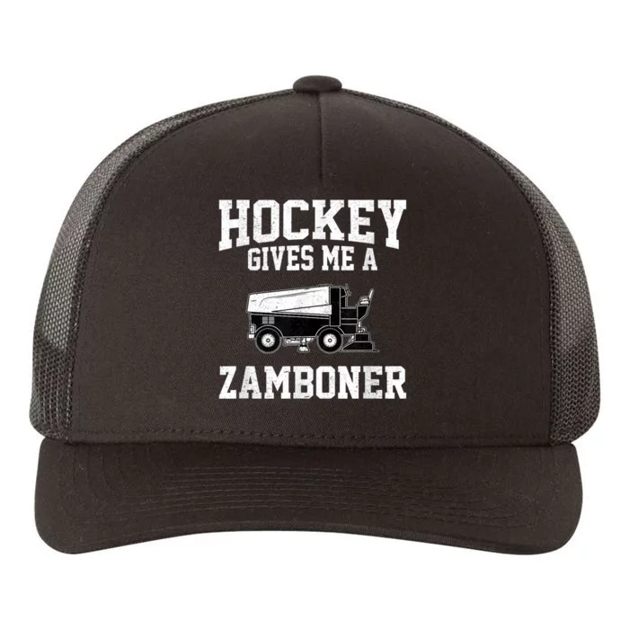 Hockey Gives Me A Zamboner Funny Hockey Yupoong Adult 5-Panel Trucker Hat