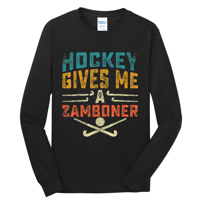 Hockey Gives Me A Zamboner Funny Hockey Tall Long Sleeve T-Shirt