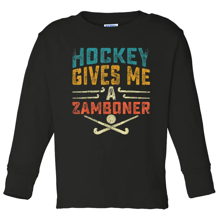 Hockey Gives Me A Zamboner Funny Hockey Toddler Long Sleeve Shirt