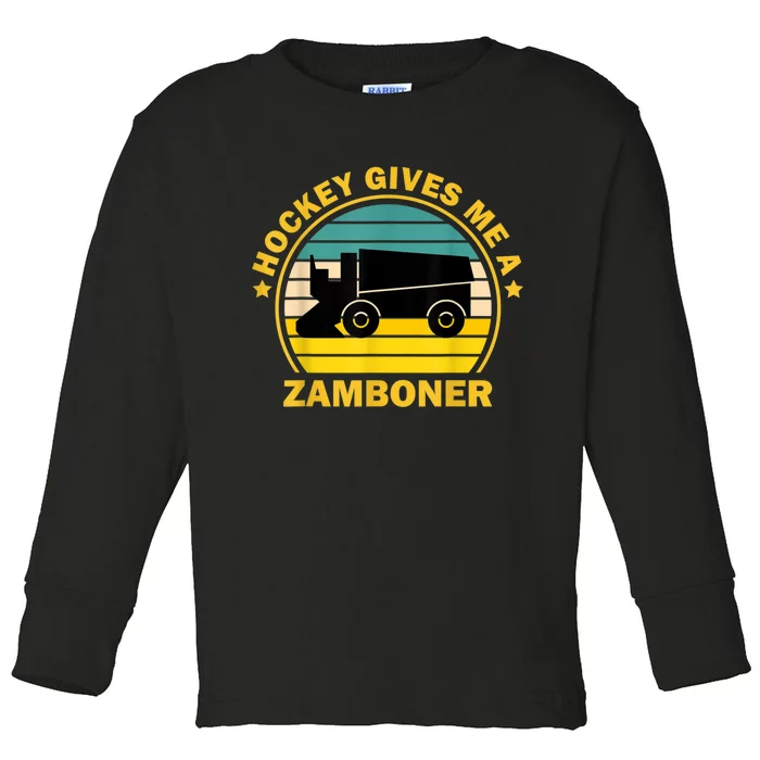 Hockey Gives Me A Zamboner Funny Hockey Fan Men Toddler Long Sleeve Shirt