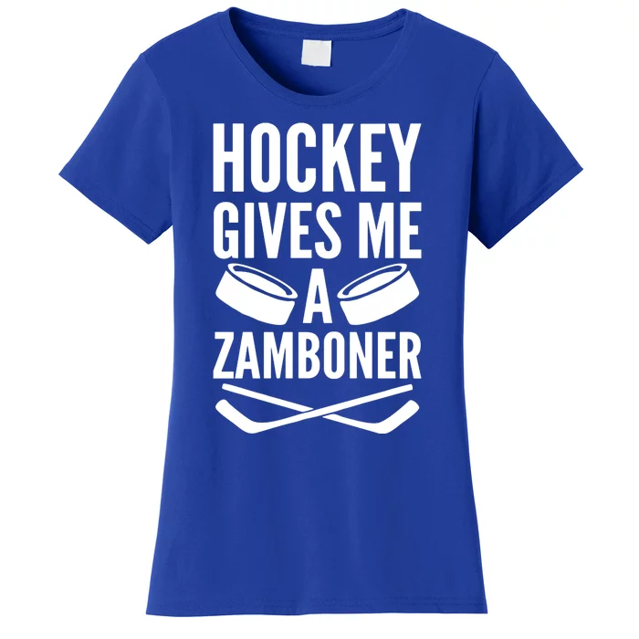 Hockey Gives Me A Zamboner Women's T-Shirt