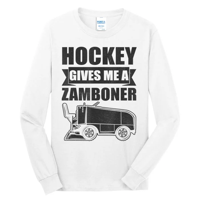 Hockey Gives Me A Zamboner Funny Hockey Fan Men Tall Long Sleeve T-Shirt