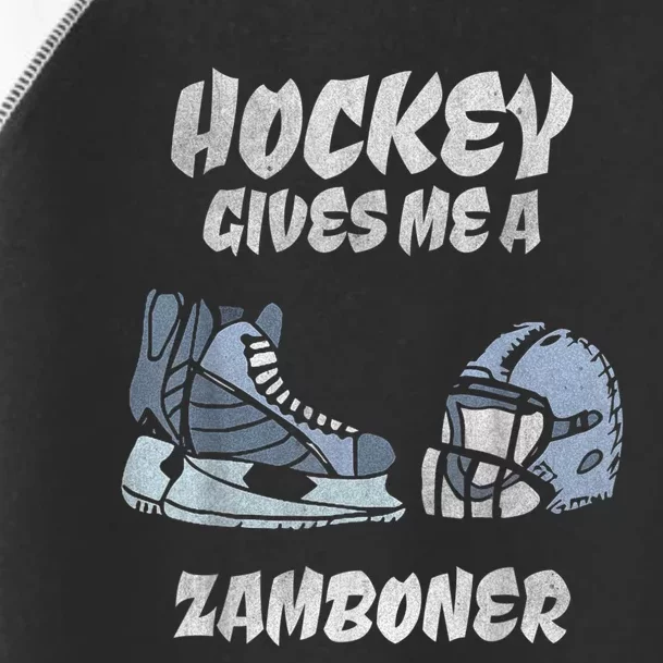 Hockey Gives Me A Zamboner Funny Hockey Fan Toddler Fine Jersey T-Shirt