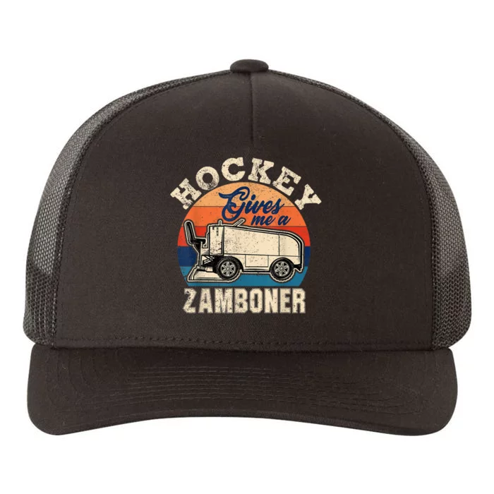 Hockey Gives Me A Zamboner Funny Hockey Fan Men Yupoong Adult 5-Panel Trucker Hat