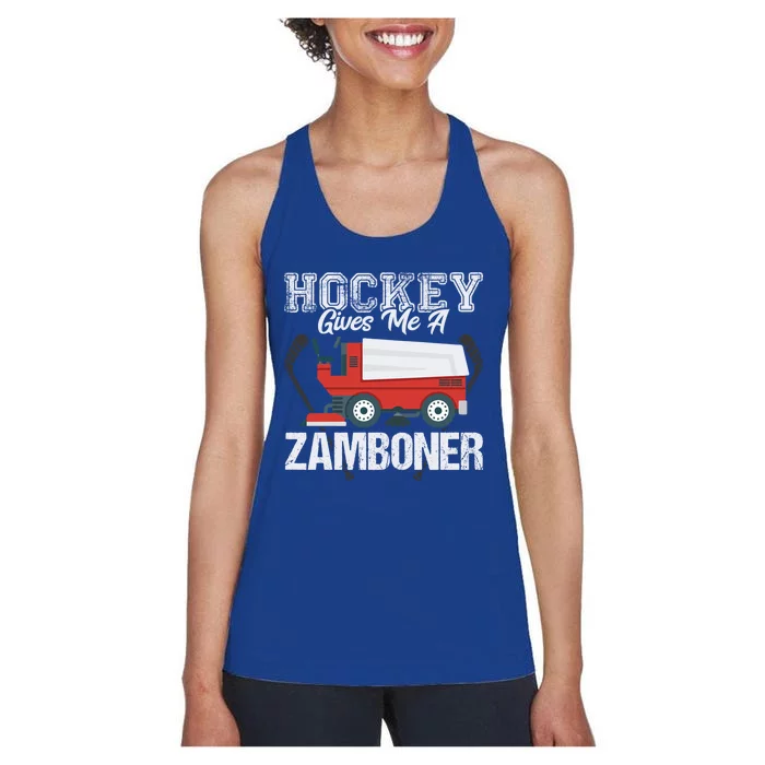 Hockey Gives Me A Zamboner Funny Hockey Sports Fan Funny Gift Women's Racerback Tank