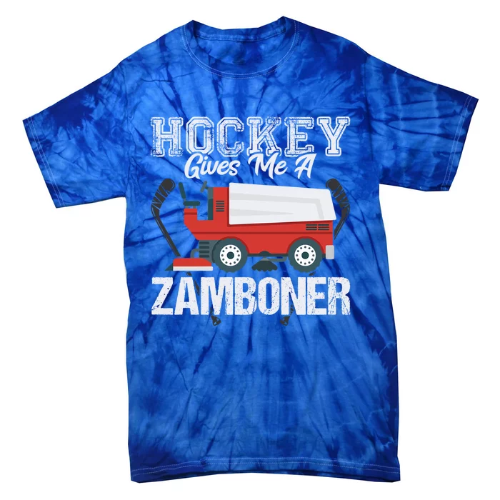 Hockey Gives Me A Zamboner Funny Hockey Sports Fan Funny Gift Tie-Dye T-Shirt