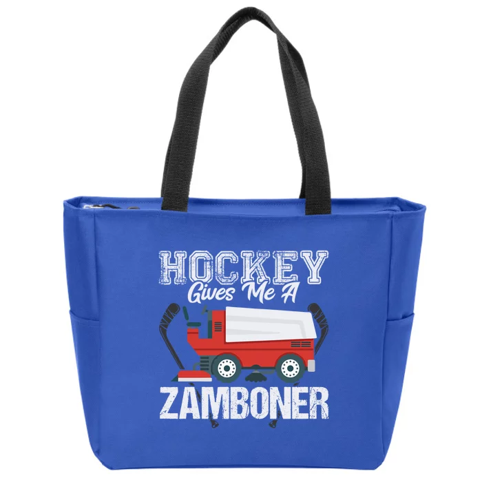 Hockey Gives Me A Zamboner Funny Hockey Sports Fan Funny Gift Zip Tote Bag