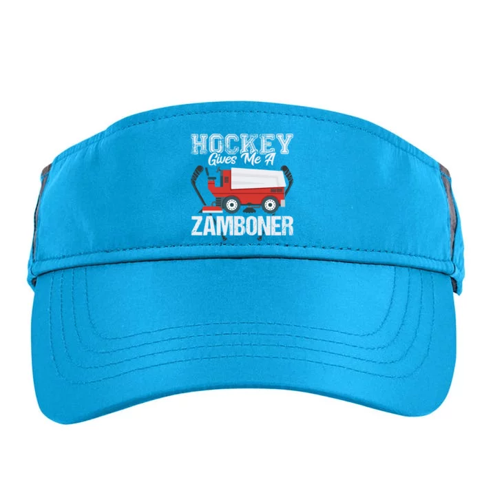 Hockey Gives Me A Zamboner Funny Hockey Sports Fan Funny Gift Adult Drive Performance Visor