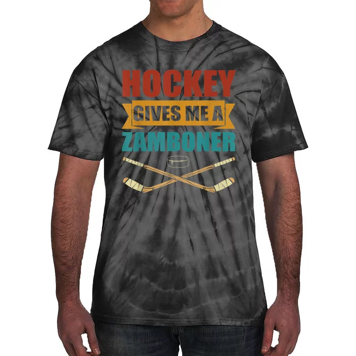 Hockey Gives Me A Zamboner Funny Hockey Fan Men Tie-Dye T-Shirt