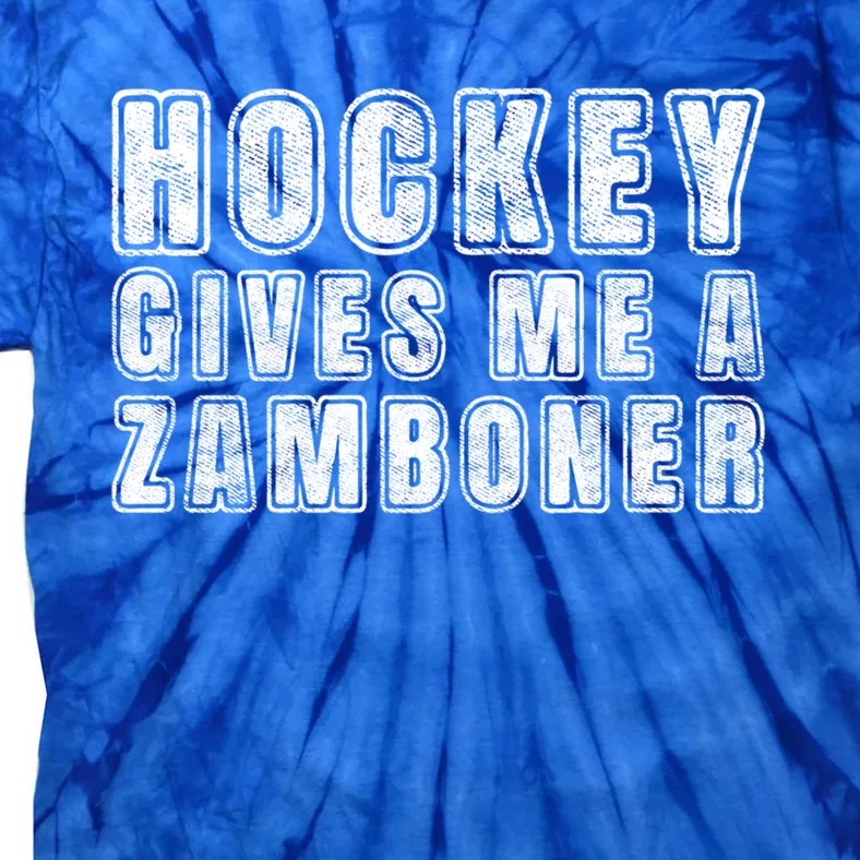 Hockey Gives Me A Zamboner Design Funny Quote Distressed Cute Gift Tie-Dye T-Shirt