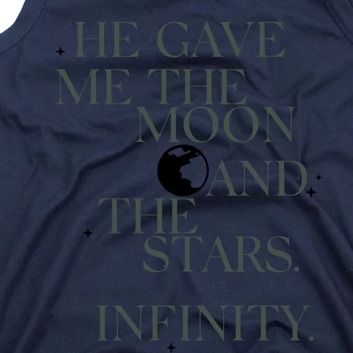 He Gave Me The Moon And The Stars Infinity Tank Top