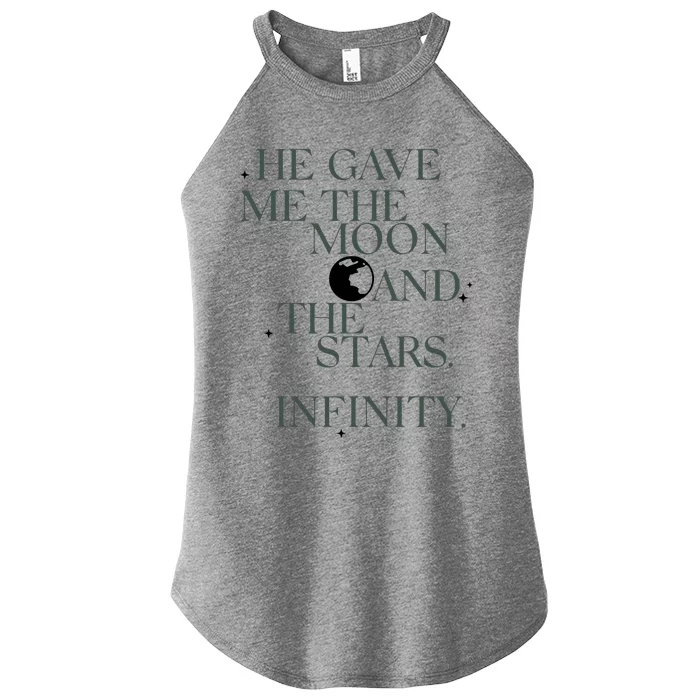 He Gave Me The Moon And The Stars Infinity Women’s Perfect Tri Rocker Tank