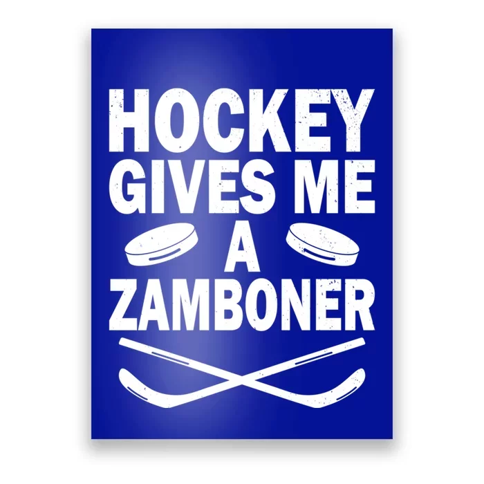 Hockey Gives Me A Zamboner Funny Hockey Fan Meaningful Gift Poster