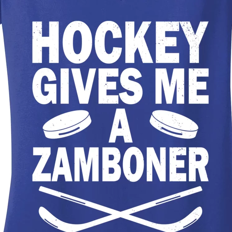 Hockey Gives Me A Zamboner Funny Hockey Fan Meaningful Gift Women's V-Neck T-Shirt