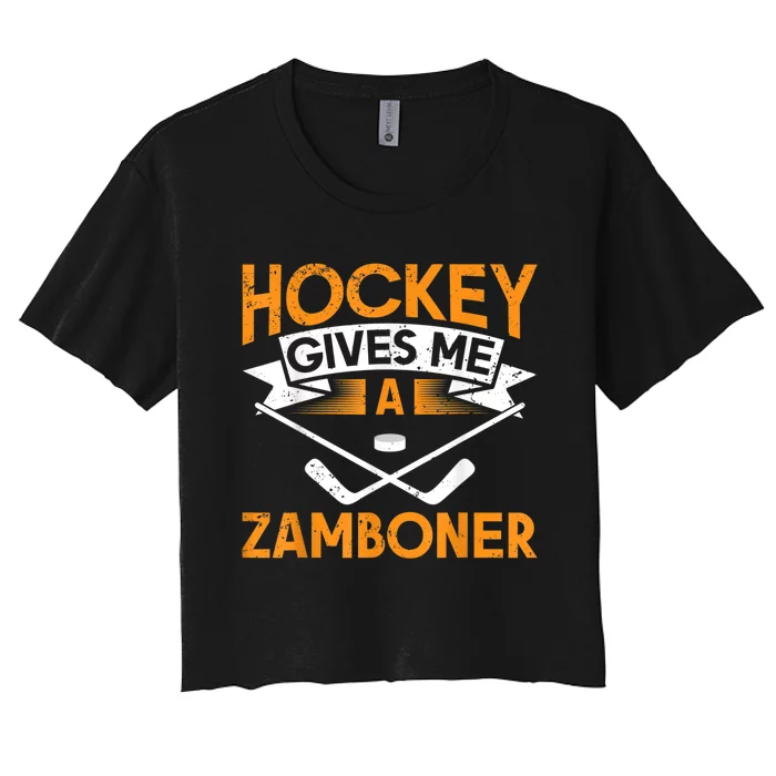 Hockey Gives Me A Zamboner Funny Ice Hockey Women's Crop Top Tee