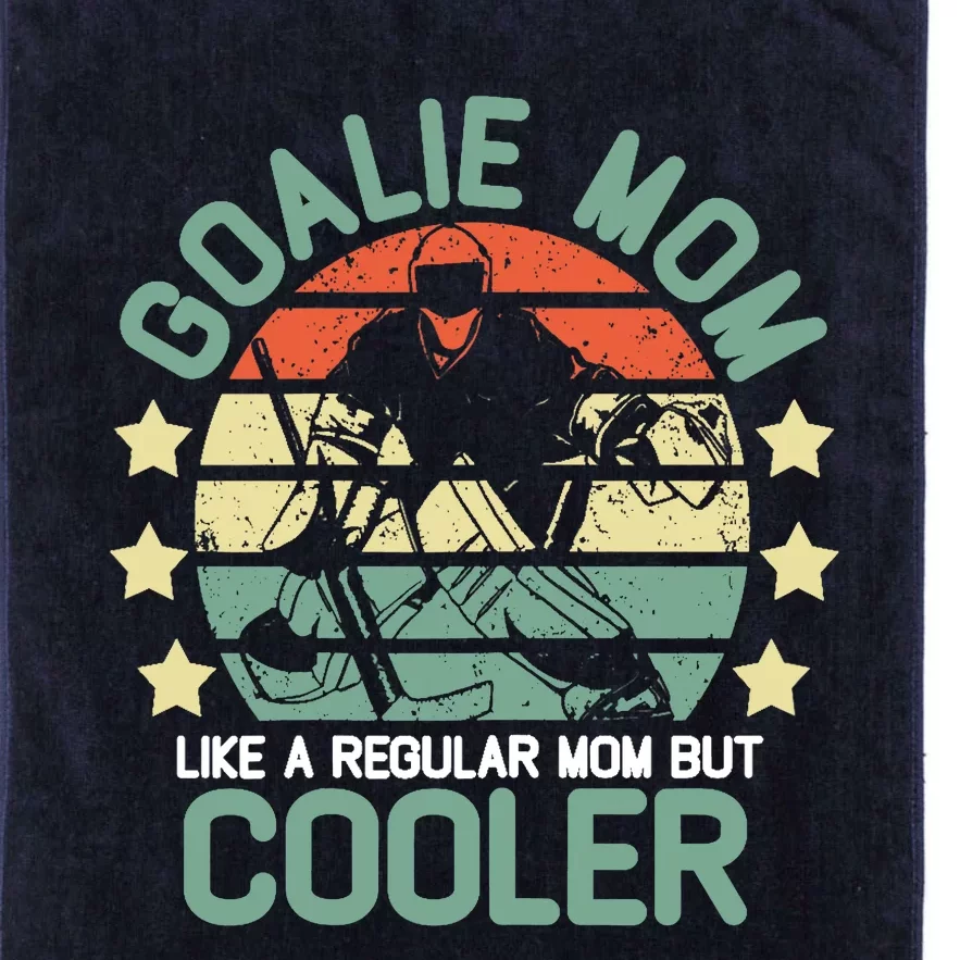 hockey goalie mom shirt Like A Regular mom But Cooler Platinum Collection Golf Towel