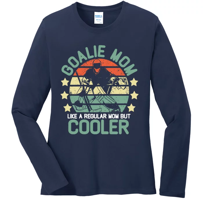 hockey goalie mom shirt Like A Regular mom But Cooler Ladies Long Sleeve Shirt