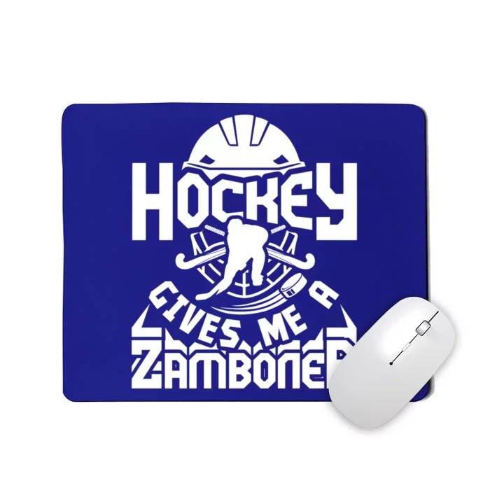 Hockey Gives Me A Zamboner Hockey Fans Lovers Funny Cool Gift Mousepad