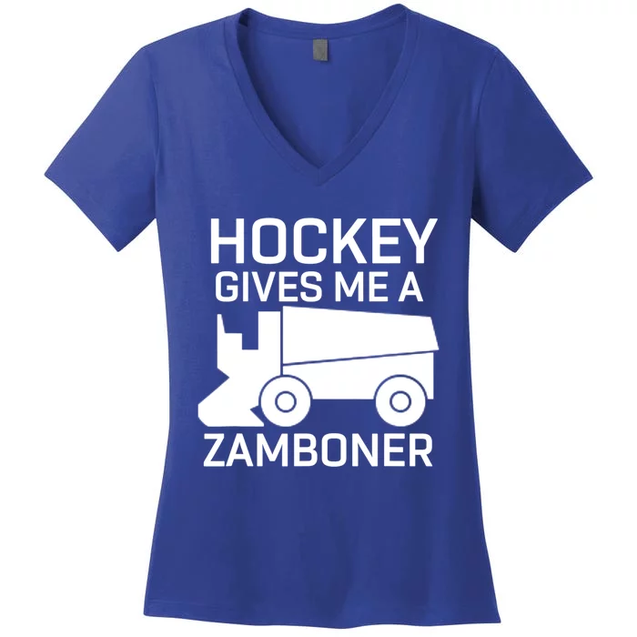 Hockey Gives Me A Zamboner Funny Hockey Gift Women's V-Neck T-Shirt